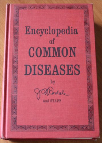9780875960227: The Encyclopedia of Common Diseases [Hardcover] by JI Rodale, J.I.