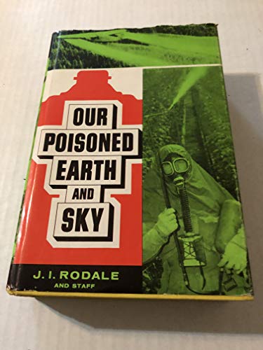 Imagen de archivo de Our Poisoned Earth and Sky a la venta por Top Notch Books