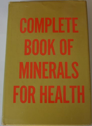 Imagen de archivo de The Complete Book of Minerals for Health a la venta por HPB Inc.