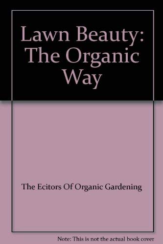 9780875960777: Lawn beauty: the organic way, [Hardcover] by