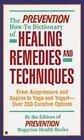 Stock image for The Prevention How-To Dictionary of Healing Remedies and Techniques: From Acupressure and Aspirin to Yoga and Yogurt: Over 350 Curative Options for sale by SecondSale