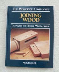 Stock image for Joining Wood: Techniques for Better Woodworking (The Workshop Companion) for sale by Goodwill of Colorado