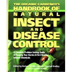 9780875961248: The Organic Gardener's Handbook of Natural Insect and Disease Control: A Complete Problem-Solving Guide to Keeping Your Garden & Yard Healthy Withou