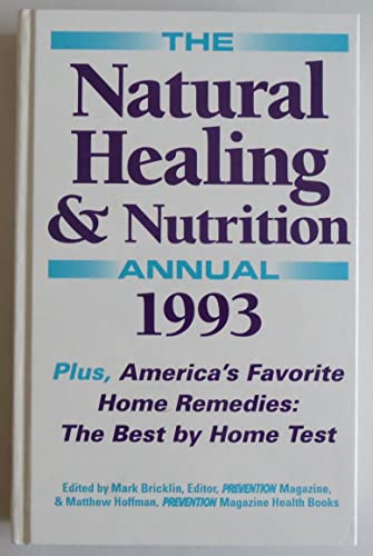 Beispielbild fr The Natural Healing and Nutrition Annual, 1993 zum Verkauf von Better World Books