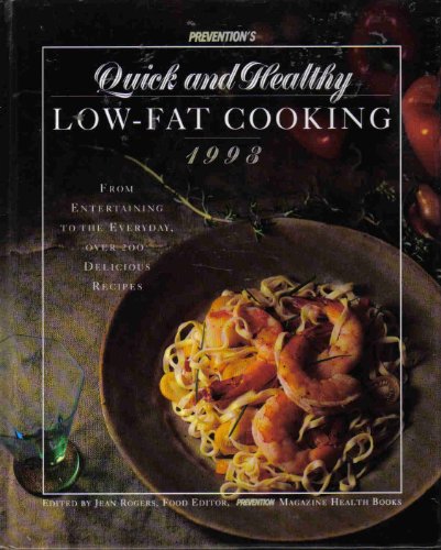 Imagen de archivo de Prevention's Quick and Healthy Low-Fat Cooking a la venta por More Than Words
