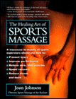 Stock image for The Healing Art of Sports Massage for sale by Better World Books