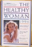 Beispielbild fr The Healthy Women 1994 -25.95 zum Verkauf von Wonder Book