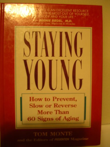 Beispielbild fr Staying Young : How to Prevent, Slow or Reverse More Than 60 Signs of Aging zum Verkauf von Better World Books
