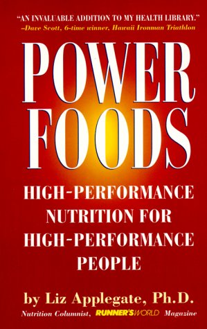 Stock image for Power Foods : High-Performance Nutrition for High-Performance People for sale by Better World Books