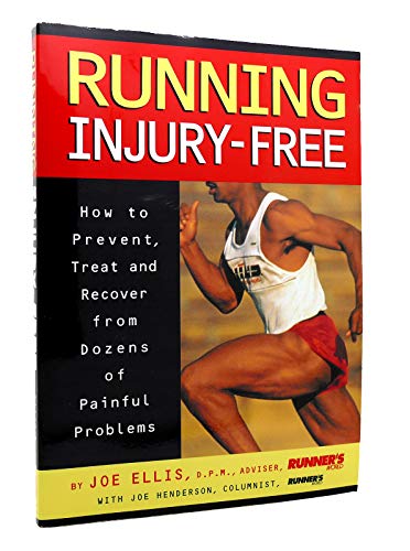 Beispielbild fr Running Injury-Free: How to Prevent, Treat and Recover from Dozens of Painful Problems zum Verkauf von SecondSale