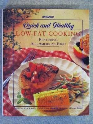 Stock image for Prevention's Quick and Healthy Low-Fat Cooking : Featuring All-American Food for sale by Better World Books