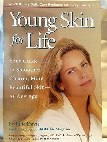 Beispielbild fr Young Skin for Life: Your Guide to Smoother, Clearer, More Beautiful Skin-At Any Age zum Verkauf von Wonder Book