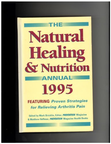 Imagen de archivo de The Natural Healing & Nutrition Annual 1995 a la venta por Better World Books
