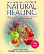 Imagen de archivo de The Visual Encyclopedia of Natural Healing a la venta por Better World Books