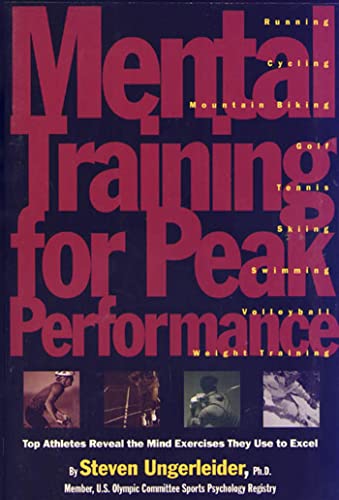 Imagen de archivo de Mental Training for Peak Performance: Top Athletes Reveal the Mind Exercises They Use to Excel a la venta por Open Books