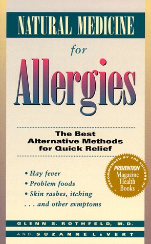 Stock image for Natural Medicine for Allergies : The Best Alternative Methods for Quick Relief for sale by Better World Books