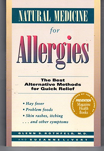 Stock image for Natural Medicine for Allergies : The Best Alternative Methods for Quick Relief for sale by Better World Books