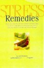 9780875963082: Stress Remedies: Hundreds of Fast-relief Tips to Relax Your Body, Calm Your Mind - And Defuse the Cause of Everyday Health Problems and Chronic Disease