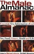 Beispielbild fr The Male Almanac: Essential New Information About Sex, Food, Fitness, Health and Life zum Verkauf von Robinson Street Books, IOBA