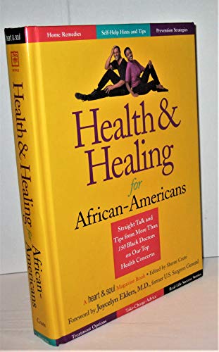 Stock image for Health and Healing for African Americans: Straight Talk and Tips from More Than 150 Black Doctors on Our Top Health Concerns for sale by Gulf Coast Books