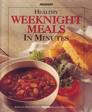 Beispielbild fr Prevention's Healthy Weeknight Meals in Minutes zum Verkauf von Wonder Book