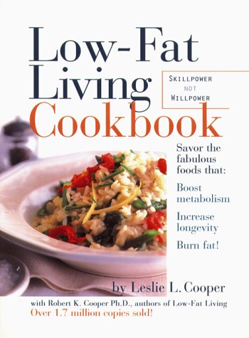 Stock image for Low-Fat Living Cookbook: 250 Easy, Great-Tasting Recipes for sale by Wonder Book