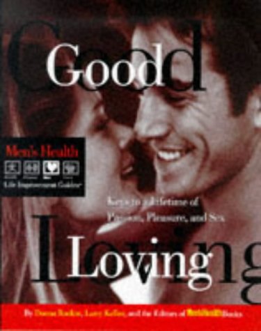 Stock image for Good Loving : Keys to a Lifetime of Passion, Pleasure and Sex for sale by Better World Books: West
