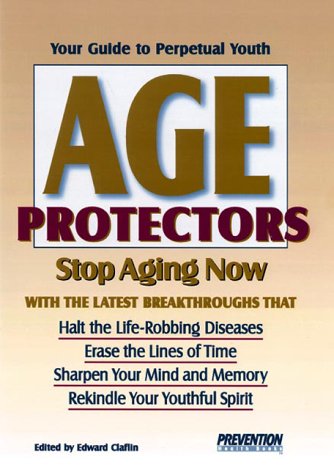 Imagen de archivo de Age Protectors : Stop Aging Now with the Latest Breakthroughs a la venta por Better World Books: West