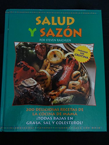 Beispielbild fr Steven Raichlen's Healthy Latin Cooking/Spanish : 200 Sizzling Recipes from Mexico, Cuba, the Caribbean, Brazil, and Beyond zum Verkauf von Better World Books