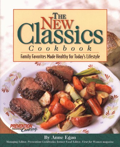 Imagen de archivo de The New Classics Cookbook: Family Favorites Made Healthy for Today's Lifestyle a la venta por Black and Read Books, Music & Games