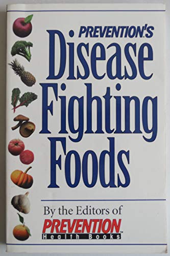 9780875965468: Prevention's Disease Fighting Foods