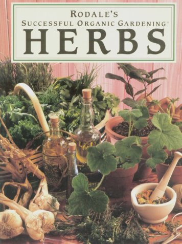 Imagen de archivo de Rodale's Successful Organic Gardening: Herbs a la venta por SecondSale
