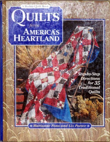 Stock image for Quilts from America's Heartland: Step-By-Step Directions for 35 Traditional Quilts (Rodale Quilt Book) for sale by Front Cover Books