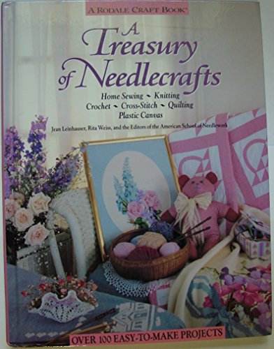 Beispielbild fr A Treasury of Needlecrafts: Home Sewing, Knitting, Crochet, Cross-stitch, Quilting, Plastic Canvas zum Verkauf von Wonder Book