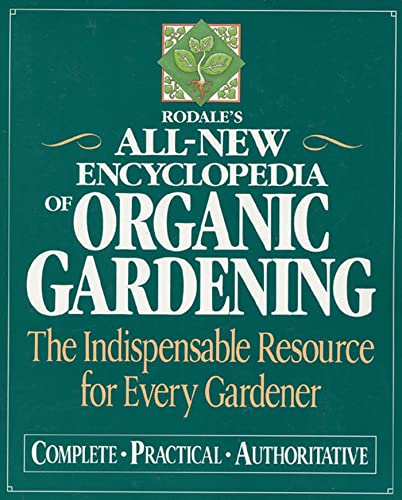 9780875965994: Rodale's All-New Encyclopedia of Organic Gardening: The Indispensable Resource for Every Gardener