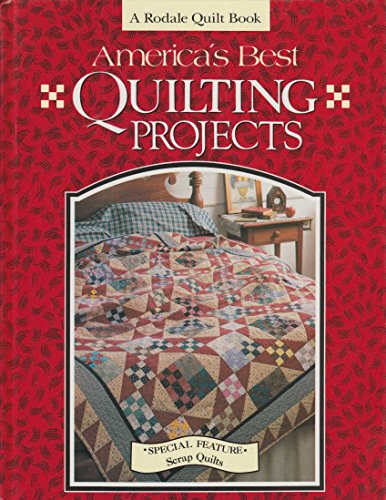Stock image for America's Best Quilting Projects (Rodale Quilt Book) for sale by Decluttr