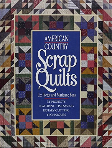 Beispielbild fr American Country Scrap Quilts (Rodale Quilt Book) zum Verkauf von Wonder Book