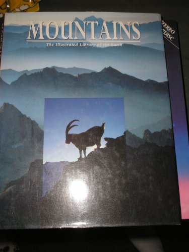 Mountains: The Illustrated Library of the Earth