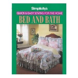 Beispielbild fr Simplicity's Quick and Easy Sewing for the Home : Bed and Bath zum Verkauf von Better World Books