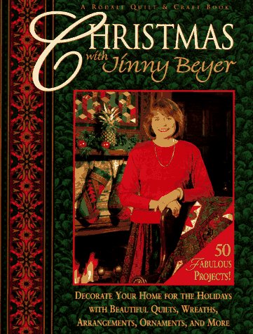 Beispielbild fr Christmas with Jinny Beyer : Decorate Your Home for the Holidays with Beautiful Quilts, Wreaths, Arrangements, Ornaments and More zum Verkauf von Better World Books