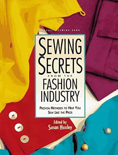 Imagen de archivo de Sewing Secrets from the Fashion Industry: Proven Methods To Help You Sew Like the Pros (Rodale Sewing Book) a la venta por SecondSale