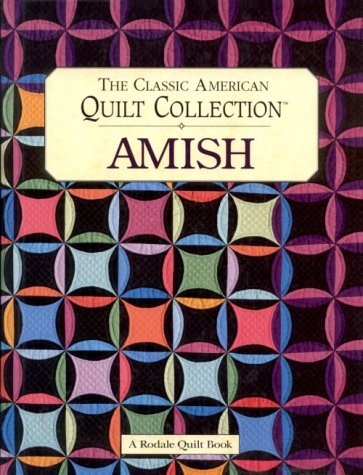 Imagen de archivo de Amish: The Classic American Quilt Collection a la venta por Front Cover Books