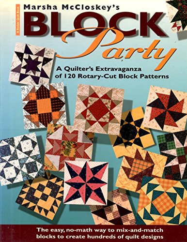 Stock image for Marsha McCloskeys Block Party: A Quilters Extravaganza of 120 Rotary-Cut Block Patterns for sale by GoodwillNI