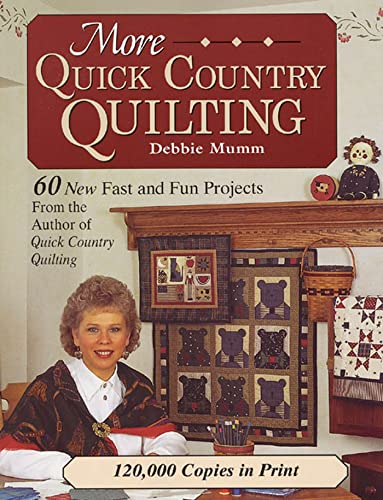 Beispielbild fr More Quick Country Quilting : 60 New Fast and Fun Projects zum Verkauf von Better World Books