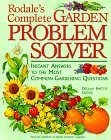 Stock image for Rodale's Complete Garden Problem Solver: Instant Answers to the Most Common Gardening Questions for sale by Your Online Bookstore