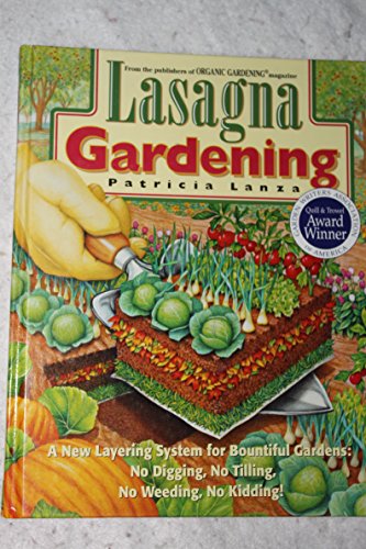 9780875967950: Lasagna Gardening: A New Layering System for Bountiful Gardens : No Digging, No Tilling, No Weeding, No Kidding!