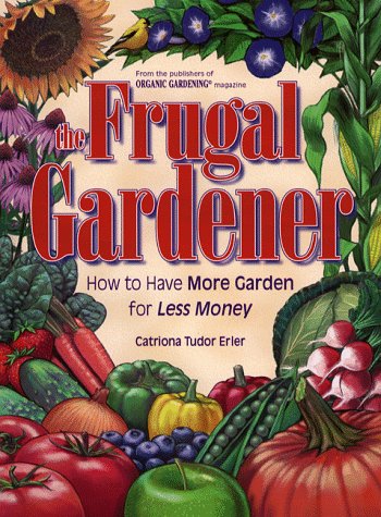 Stock image for The Frugal Gardener for sale by Reliant Bookstore