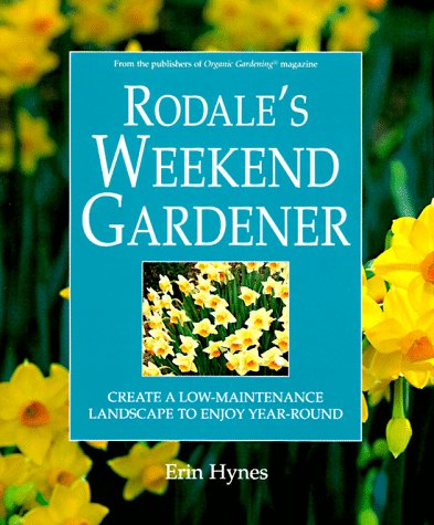 9780875968032: Rodale's Weekend Gardener