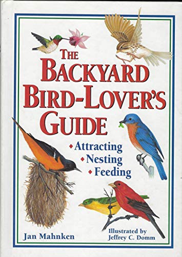 9780875968049: The backyard bird-lover's guide