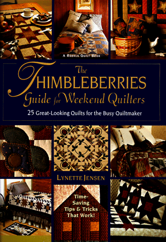 Stock image for The Thimbleberries Guide For Weekend Quilters: 25 Great-Looking Projects for the Busy Quiltmaker for sale by Your Online Bookstore